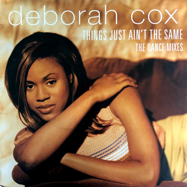 Deborah Cox - Things Just Ain't The Same (The Dance Mixes) (12") (Very Good Plus (VG+))