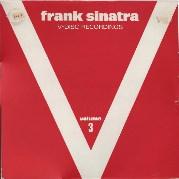Frank Sinatra - The V-Disc Recordings Volume 3 (LP) (Mint (M))