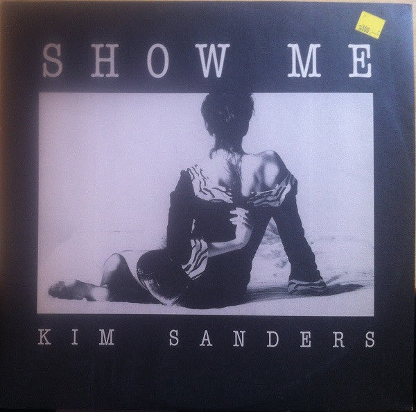 Kim Sanders - Show Me (12") (Very Good Plus (VG+))
