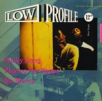 Low Profile - Funky Song / Playing For Keeps / No Mercy (12") (Mint (M))