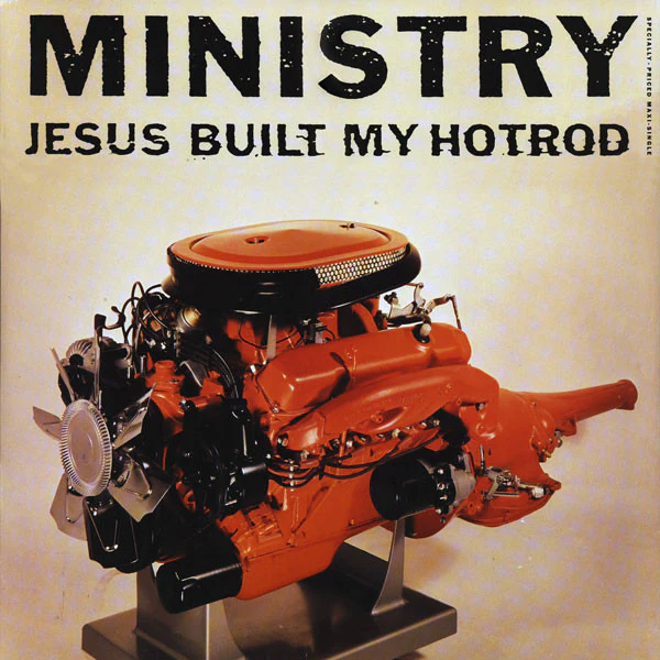 Ministry - Jesus Built My Hotrod (12") (Very Good Plus (VG+))