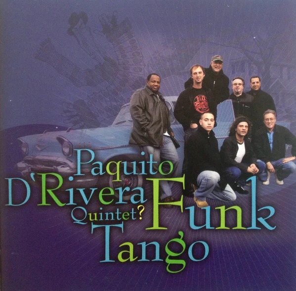 Paquito D'Rivera Quintet - Funk Tango (CD) (Mint (M))