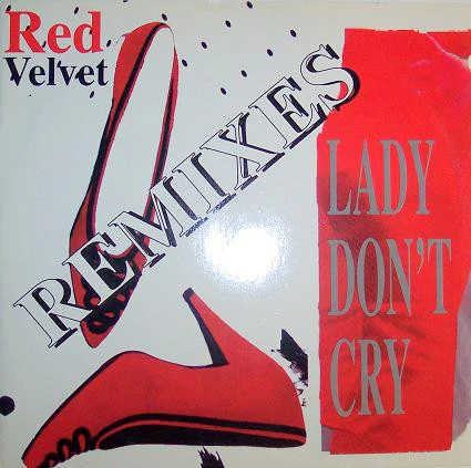 Red Velvet - Lady Don't Cry (Remixes) (12") (Very Good Plus (VG+))