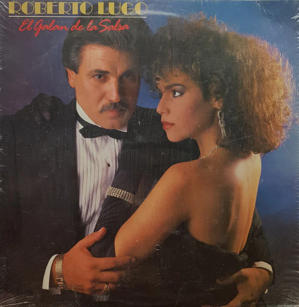 Roberto Lugo - El Galan De La Salsa (LP) (Very Good Plus (VG+))