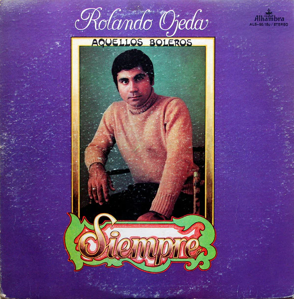 Rolando Ojeda - Siempre (LP) (Very Good Plus (VG+))