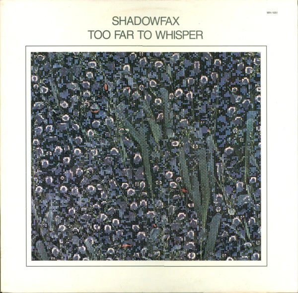 Shadowfax - Too Far To Whisper (LP) (Mint (M))