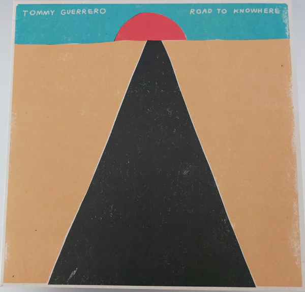 Tommy Guerrero - Road To Knowhere  (LP) (Mint (M))