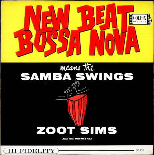 Zoot Sims And His Orchestra - New Beat Bossa Nova Means The Samba Swings (LP) (Very Good Plus (VG+))